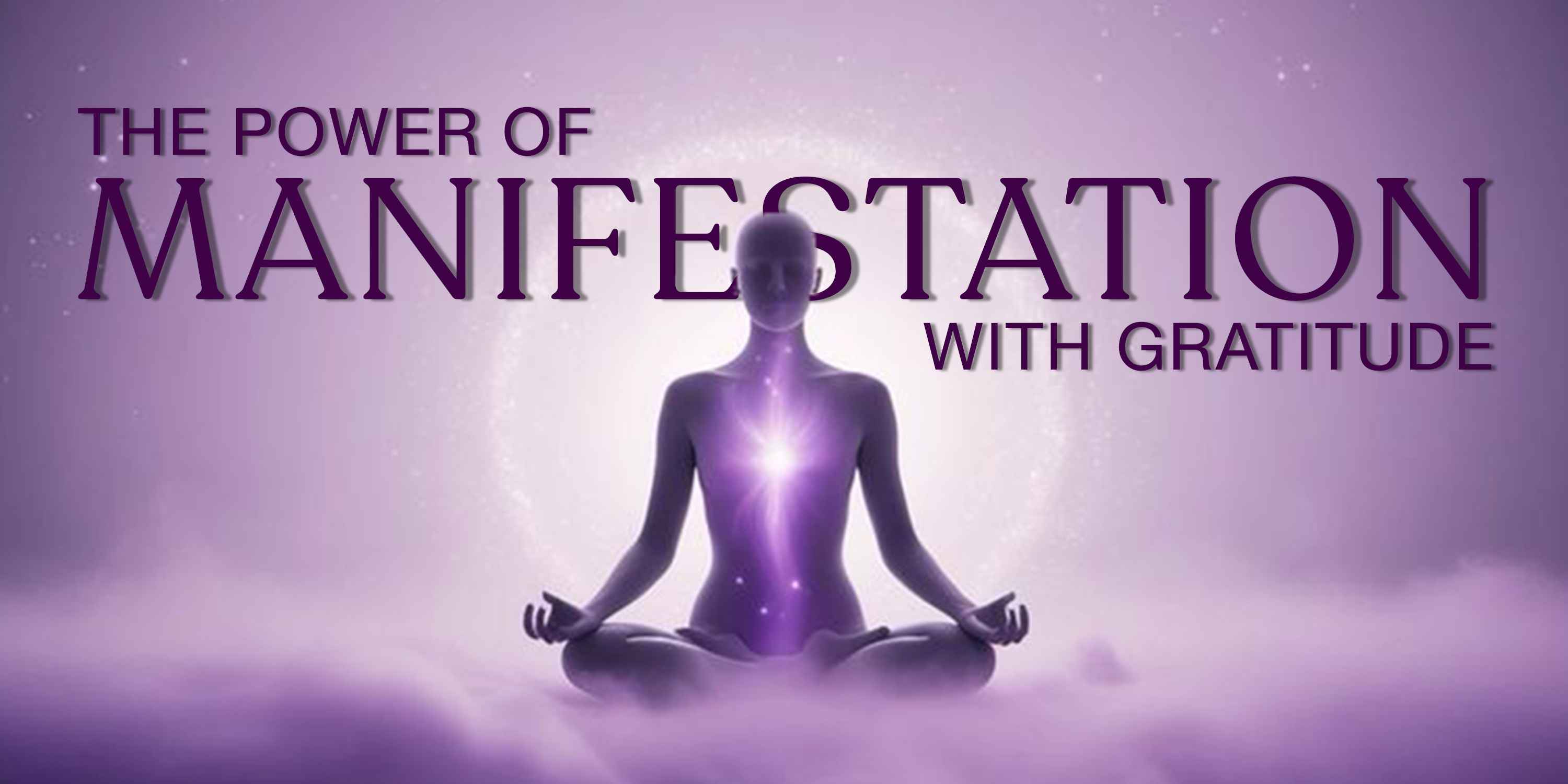 Why Gratitude Is the Foundation of Manifestation